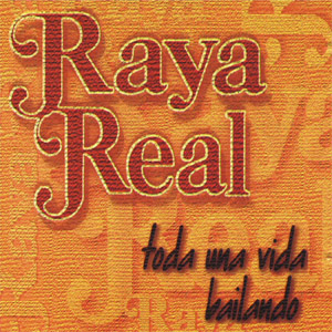 Disco Toda Una Vida Bailando de Raya Real