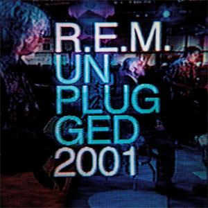 Disco Unplugged 2001 de R.E.M.