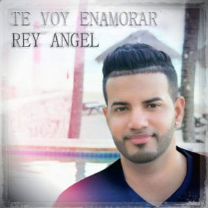 Disco Te Voy Enamorar de Rey Ángel