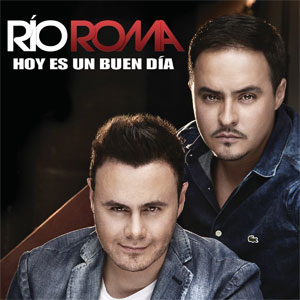 Disco Hoy Es Un Buen Día de Rio Roma