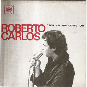 Disco Nada Vai Me Convencer de Roberto Carlos