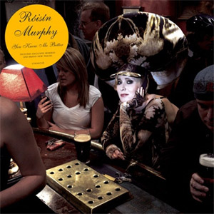 Disco You Know Me Better de Roisin Murphy