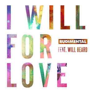 Disco I Will For Love de Rudimental
