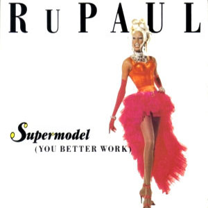 Disco Supermodel (You Better Work) de Rupaul