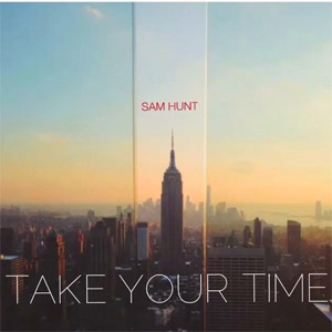 Disco Take Your Time de Sam Hunt
