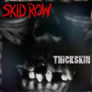Disco Thickskin de Skid Row