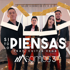 Disco Si Tú Lo Piensas de Somos 3