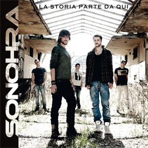 Disco La Storia Parte Da Qui de Sonohra