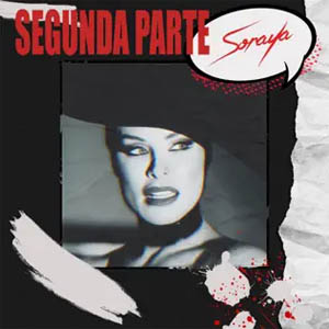 Disco Segunda Parte de Soraya