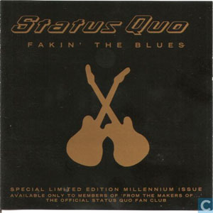 Disco Fakin' The Blues (Millennium Issue) de Status Quo