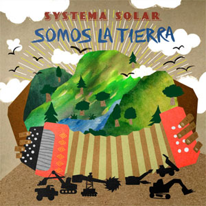 Disco Somos La Tierra  de Systema Solar