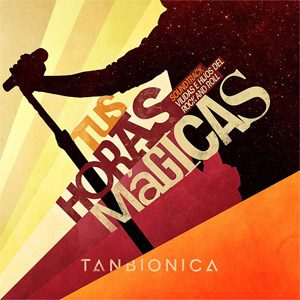 Disco Tus Horas Magicas de Tan Biónica