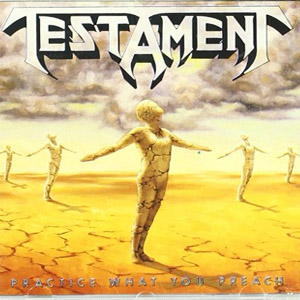 Disco Practice What You Preach de Testament