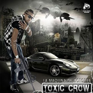 Disco La Máquina de Cotorra de Toxic Crow