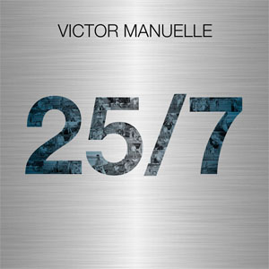 Disco 25/7  de Víctor Manuelle