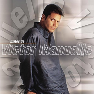 Disco Éxitos De Victor Manuelle de Víctor Manuelle