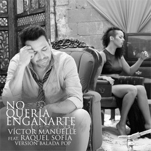Disco No Queria Engañarte (Versión Balada Pop) de Víctor Manuelle