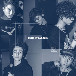 Disco Big Plans de Why Don't We