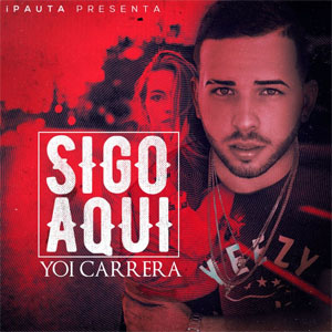 Disco Sigo Aquí  de Yoi Carrera