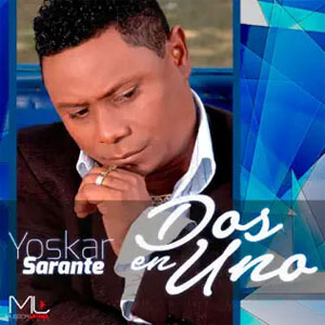 Disco Dos en Uno de Yoskar Sarante