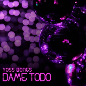 Disco Dame Todo de Yoss Bones